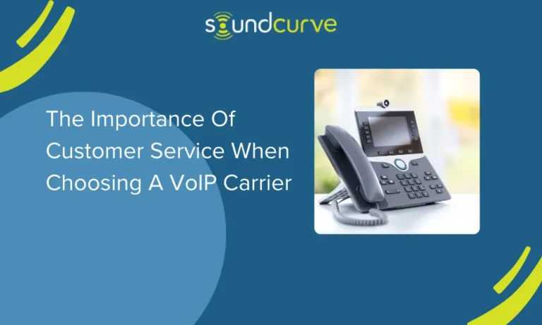 the importance of customer service when choosing a voip provider